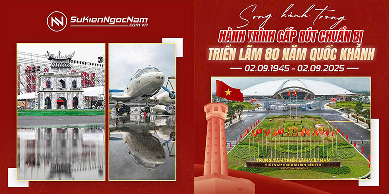 Ngoc Nam Event phoi hop KTNN gap rut hoan thien Khong gian trung bay tai Trien lam 80 nam Quoc khanh 2 9