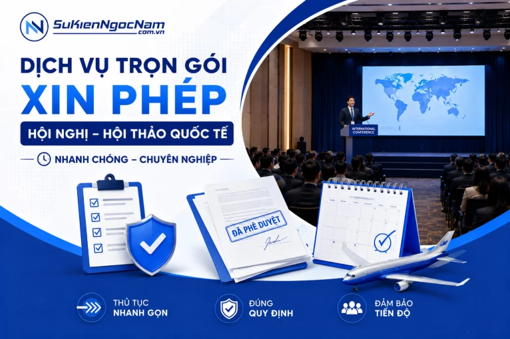 Dịch vụ xin giấy phép hội nghị hội thảo quốc tế trọn gói