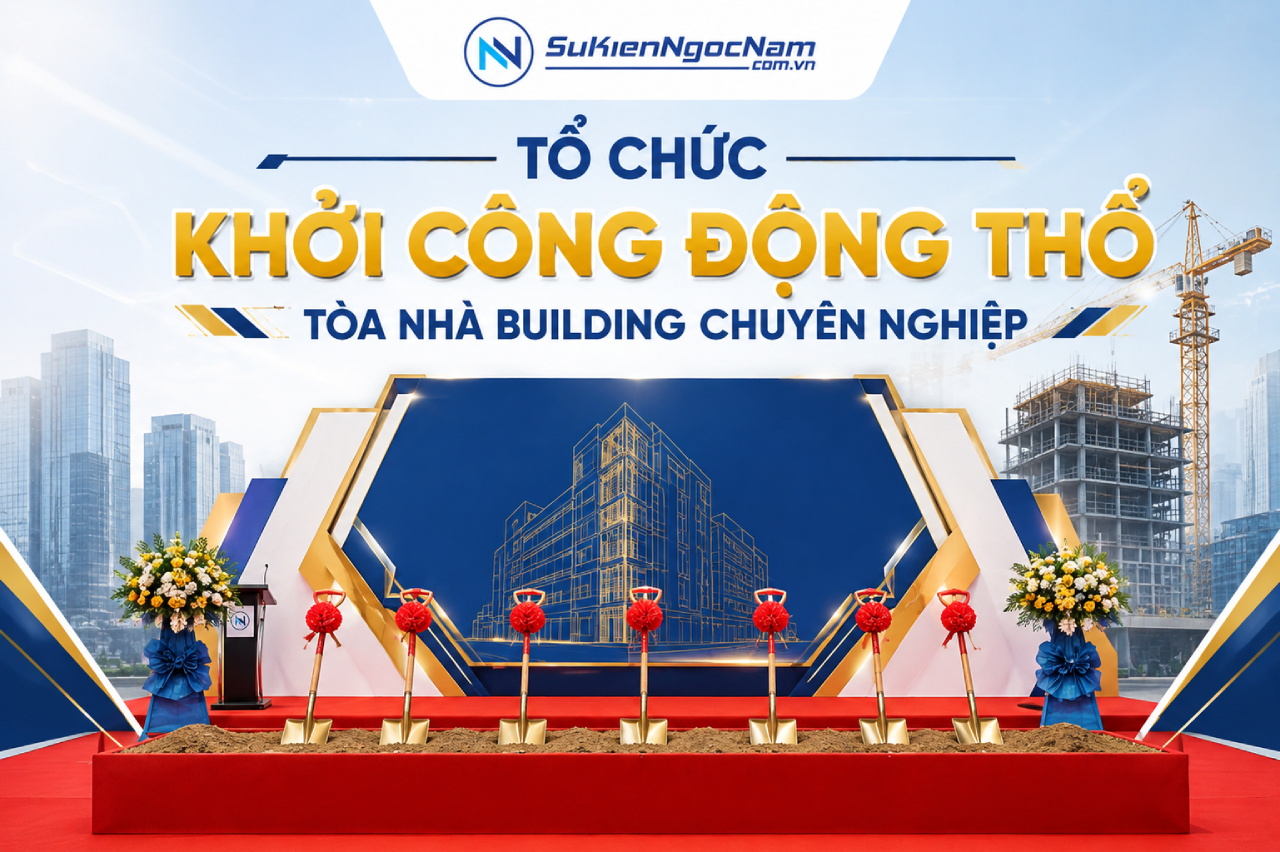 tổ chức khởi công động thổ tòa nhà building